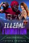 [The Gods of the Gridiron 04] • Illegal Formation